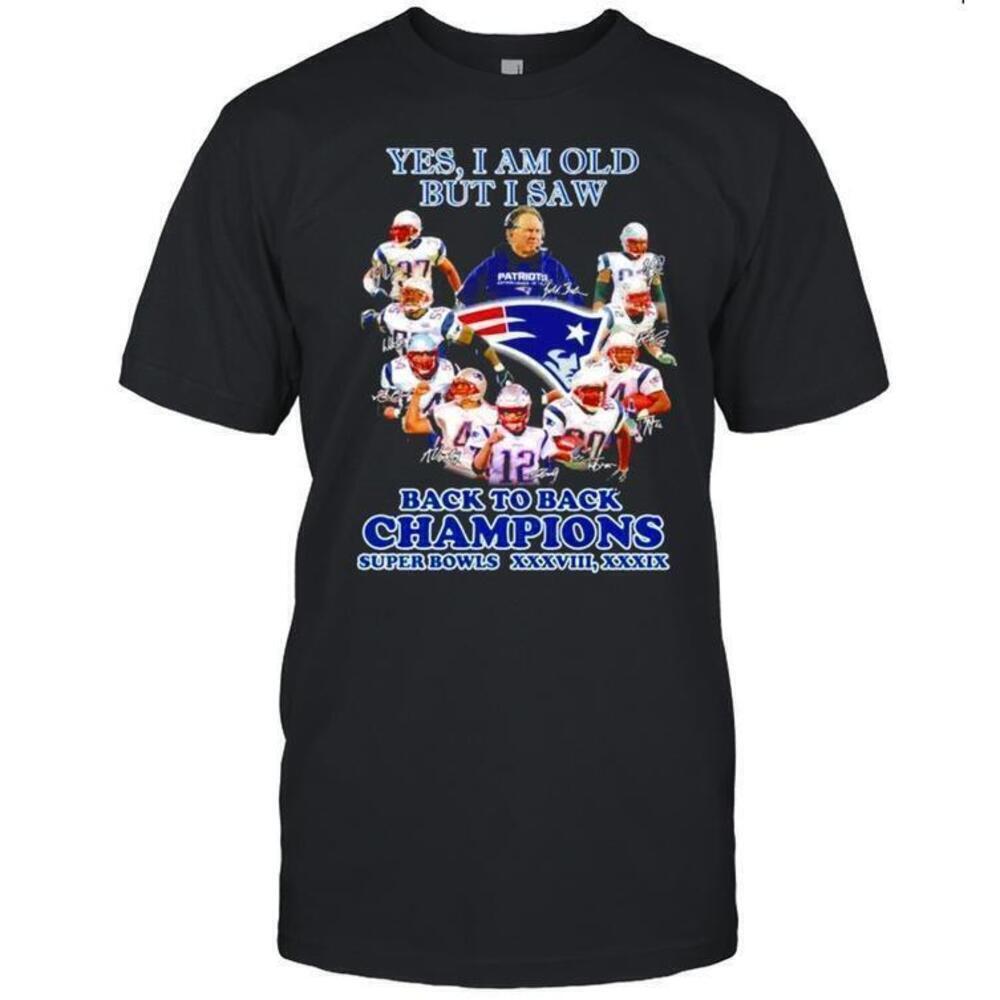 Yes I Am Old But I Saw New England Patriots Signatures T-Shirt